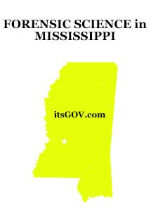 Forensic Science Degrees in Mississippi