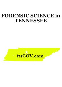 Forensic Science Degrees in Tennessee